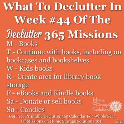What to declutter in week #44 of the Declutter 365 missions {get a free printable Declutter 365 calendar for a whole year of missions on Home Storage Solutions 101!}