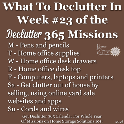What to declutter in week #23 of the Declutter 365 missions {get a Declutter 365 calendar for a whole year of missions on Home Storage Solutions 101!} What to declutter in week #23 of the Declutter 365 missions {get a Declutter 365 calendar for a whole year of missions on Home Storage Solutions 101!}