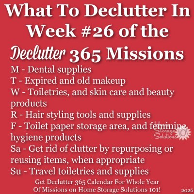 What to declutter in week #26 of the Declutter 365 missions {get a Declutter 365 calendar for a whole year of missions on Home Storage Solutions 101!} What to declutter in week #26 of the Declutter 365 missions {get a Declutter 365 calendar for a whole year of missions on Home Storage Solutions 101!}