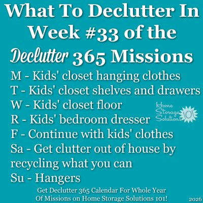 What to declutter in week #33 of the Declutter 365 missions {get a Declutter 365 calendar for a whole year of missions on Home Storage Solutions 101!} What to declutter in week #33 of the Declutter 365 missions {get a Declutter 365 calendar for a whole year of missions on Home Storage Solutions 101!}