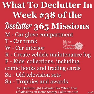 What to declutter in week #38 of the Declutter 365 missions {get a Declutter 365 calendar for a whole year of missions on Home Storage Solutions 101!} What to declutter in week #38 of the Declutter 365 missions {get a Declutter 365 calendar for a whole year of missions on Home Storage Solutions 101!}