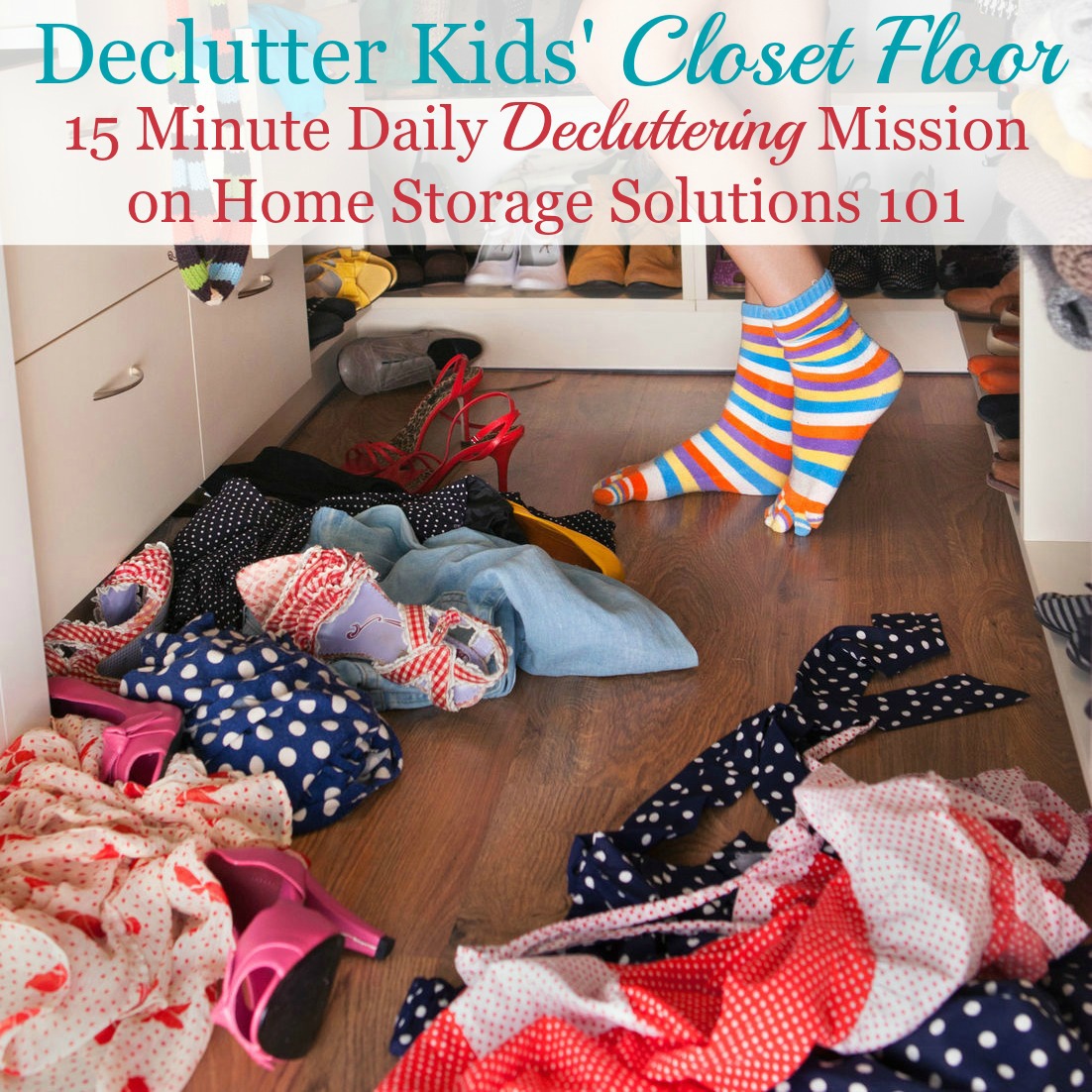 How to declutter kids' closet floor {a #Declutter365 mission on Home Storage Solutions 101} #ClosetClutter #DeclutterCloset