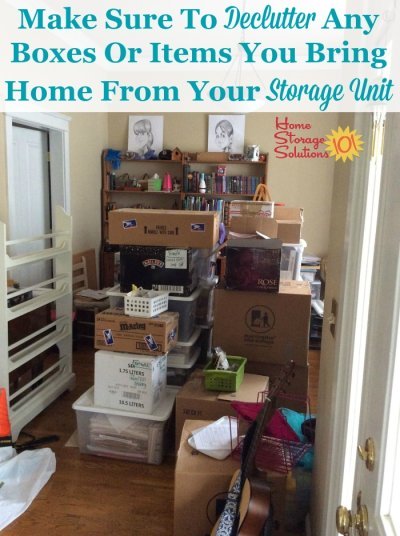 Here's how to declutter your off-site storage unit or locker, including the stuff you remove from the unit and bring back to your home {on Home Storage Solutions 101}