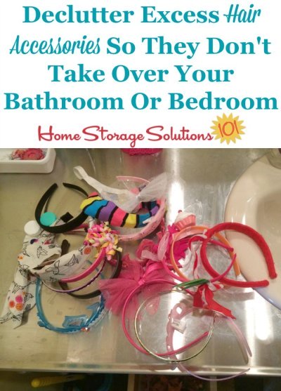 Use this #Declutter365 mission to declutter excess hair accessories, so they don't take over your bathroom or bedroom {on Home Storage Solutions 101}