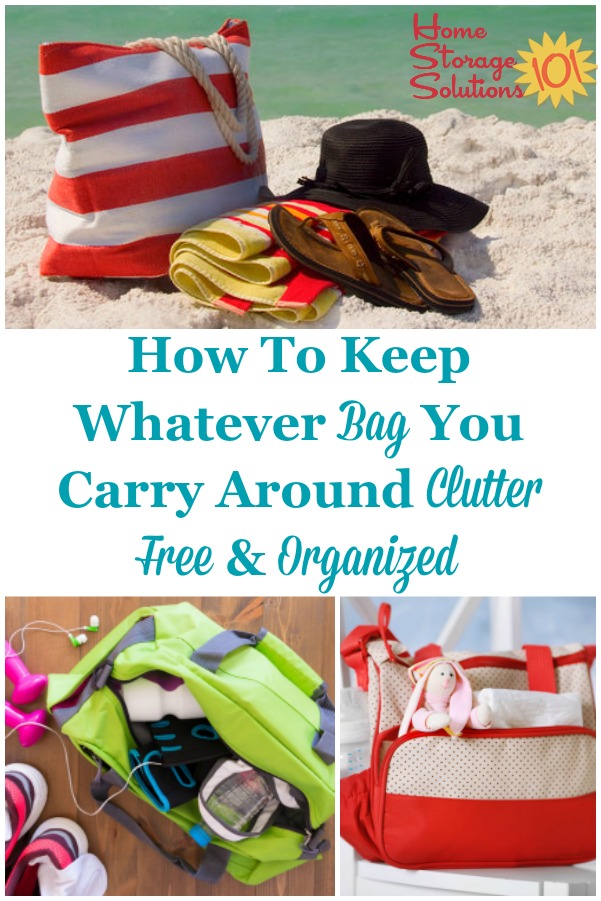 Here's how to keep your gym, work, or diaper bag, or whatever other type of bag you carry around, clutter free and organized {on Home Storage Solutions 101} #BagClutter #DeclutterBag #OrganizeBag