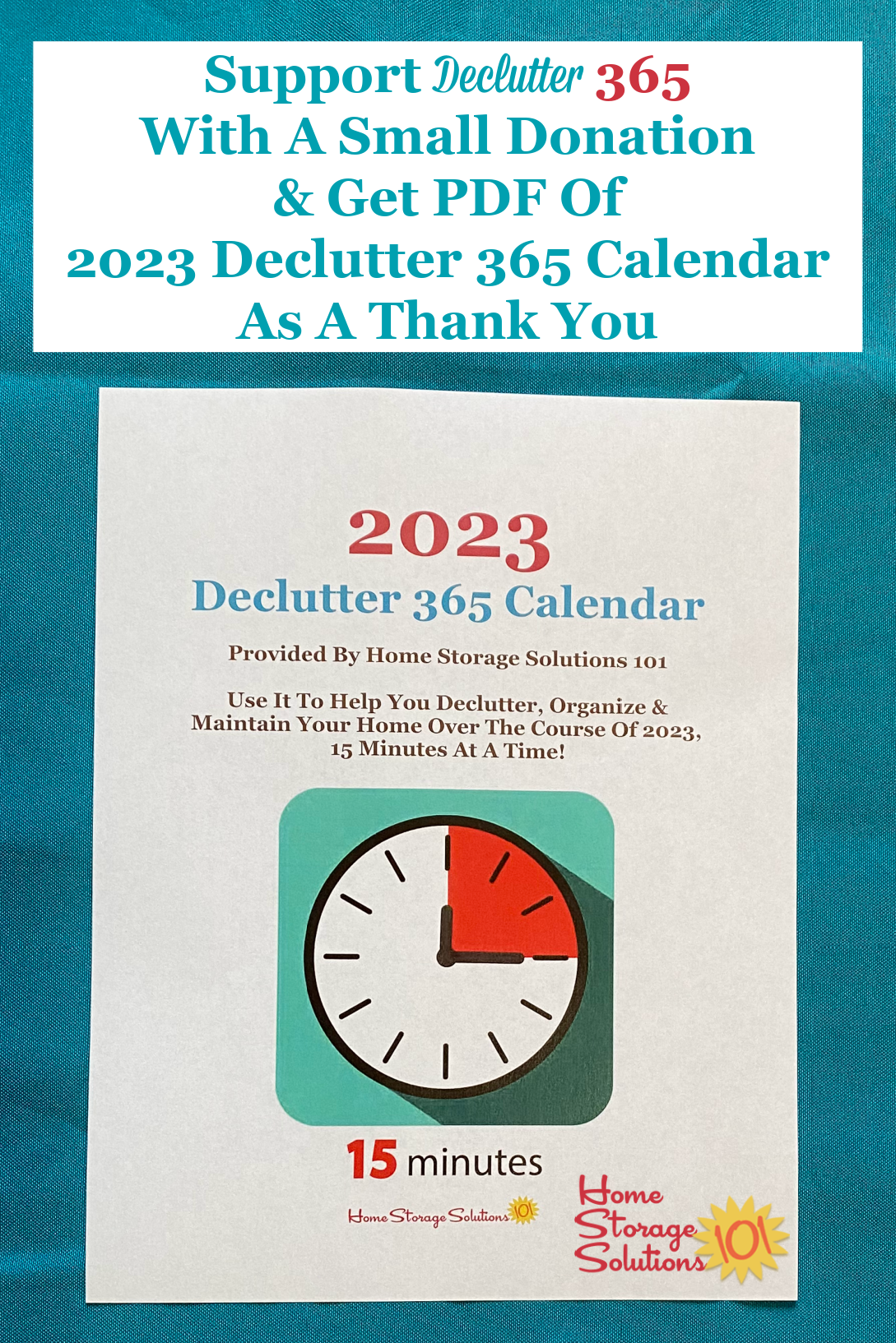 Support Declutter 365 with a small donation and get a PDF of the 2023 Declutter 365 calendar as a thank you {on Home Storage Solutions 101} #Declutter365 #DeclutterHome #DeclutteringTips