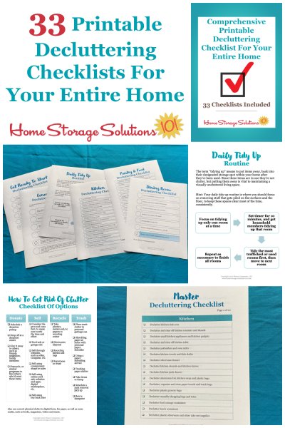 33 printable decluttering checklists for your entire home, for every area and type of item within your home to help you get rid of clutter with a straightforward, comprehensive and effective list of tasks {from Home Storage Solutions 101, and Declutter 365}