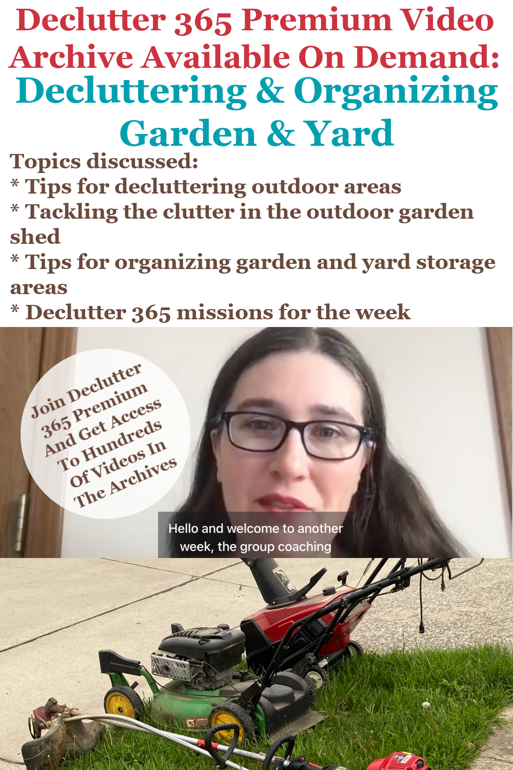 Declutter 365 Premium video archive available on demand all about decluttering and organizing garden and yard, on Home Storage Solutions 101