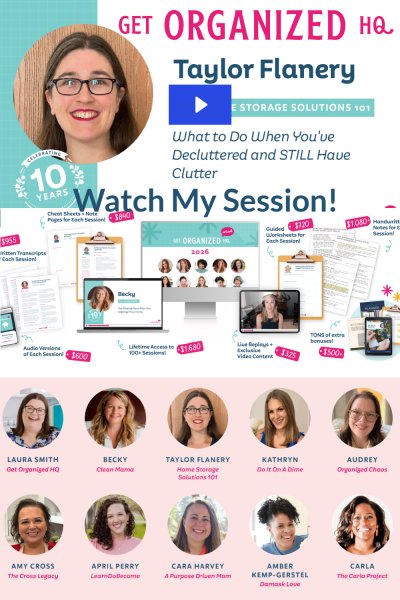 Are you ready to organize your life and streamline your home for good? If so, check out Get Organized HQ and get access to over 100 practical workshops for a stress-free home, including a workshop from me, Taylor!