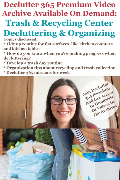 Declutter 365 Premium video archive available on demand all about decluttering and organizing the trash and recycling areas in your home, on Home Storage Solutions 101