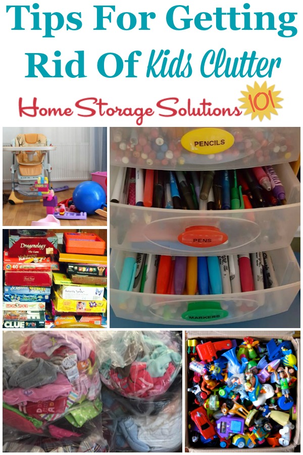 A round up of tips for getting rid of kids clutter all around your home, including toys, clothes, bedrooms, crafts, in the kitchen and more {on Home Storage Solutions 101} #KidsClutter #DeclutterKidsStuff #DeclutteringTips