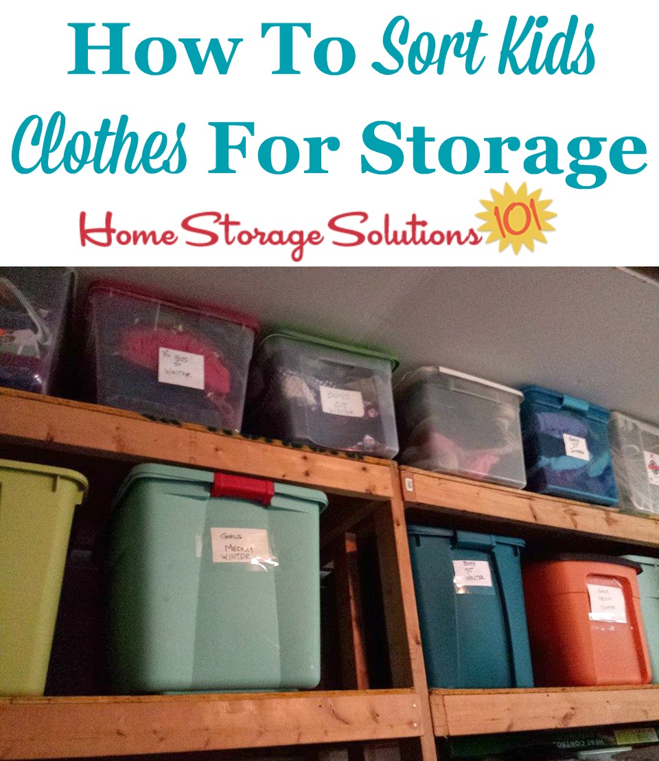 How to sort kids clothes for storage, when have hand me downs for younger kids {on Home Storage Solutions 101}