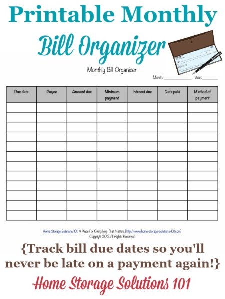 Free printable monthly bill organizer to help you track when your bills are due so you never miss a payment {courtesy of Home Storage Solutions 101}