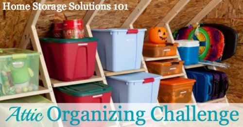 Take the attic organizing challenge for step by step instructios for how to organize this storage area in your home {on Home Storage Solutions 101} #AtticOrganization #AtticStorage #OrganizedHome