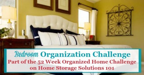 Here are step by step instructions for bedroom organization, including zones to create for your bedroom to make the room both functional and an inviting place to take refuge from the world {part of the 52 Week Organized Home Challenge on Home Storage Solutions 101}