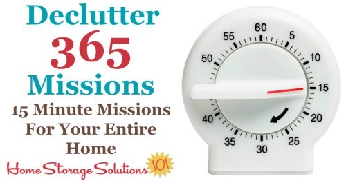 Join the free Declutter 365 missions to get a plan for how to declutter your entire house over the course of the year, 15 minutes at a time. These missions deal with all rooms of your home, lots of types of common objects we all have, and even has missions for digital clutter! {on Home Storage Solutions 101} #Declutter365 #Decluttering #Declutter