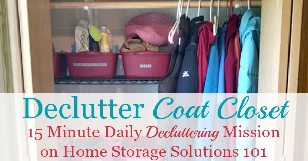 Here is how to declutter your coat closet, or entry closet, so that it can perform its intended function of holding coats and other items for family members and guests {a #Declutter365 mission on Home Storage Solutions 101}