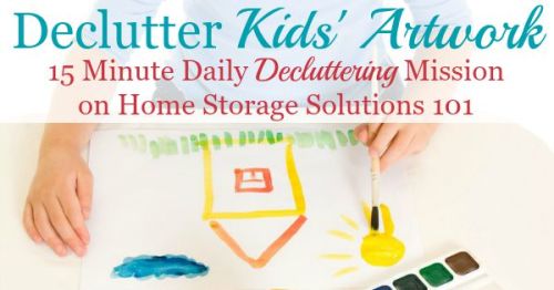 How to declutter kids' art and school papers, plus 6 questions to ask yourself to know what to keep versus get rid of {15 minute Declutter 365 mission on Home Storage Solutions 101}
