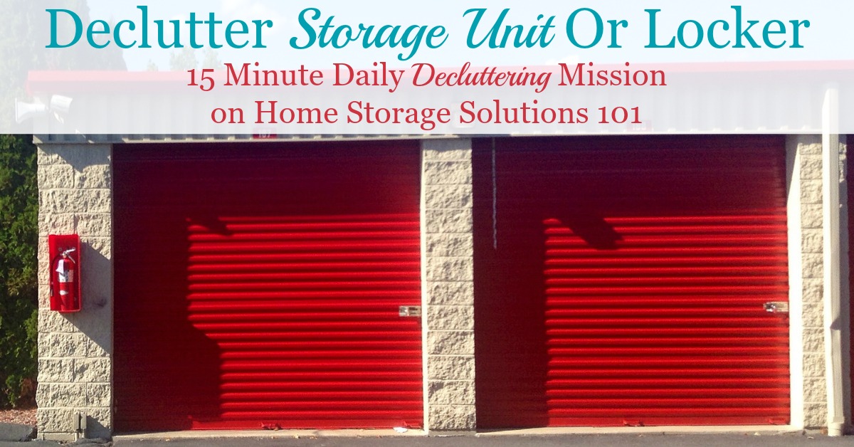 Here is how to declutter your storage unit or locker that is off-site, so you can stop paying storage fees each month for clutter that wouldn't fit into your home {on Home Storage Solutions 101}