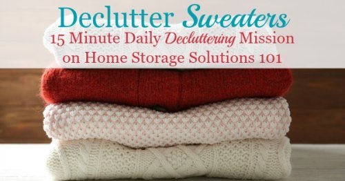 Here is how to declutter your wardrobe of sweaters, sweatshirts and other cool weather clothes that you don't need and are excess stuff, to get rid of your closet or drawer clutter {a #Declutter365 mission on Home Storage Solutions 101}