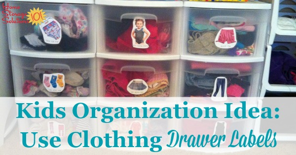 Help your child find and put away their clothes into drawers more easily by using clothing or dresser drawer labels, which will keep their bedroom or closet more organized. Find out more here, plus see lots of pictures from moms and dads who've already done it {on Home Storage Solutions 101}