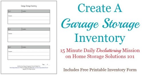 Today's #Declutter365 mission is to create a garage storage inventory to keep track of the items you keep in this storage in this area of your home. To help you, you can use this free printable garage storage inventory form {courtesy of Home Storage Solutions 101}