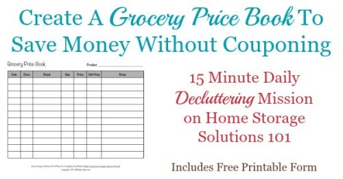 How and why to create grocery price book to save money on groceries and other household items, even without couponing {a #Declutter365 mission on Home Storage Solutions 101}