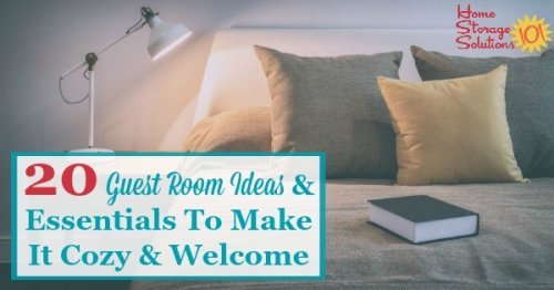 Here are 20 guest room ideas and essentials that you can place in any spare room for use by company that will help make them feel cozy and welcome in your home {on Home Storage Solutions 101}