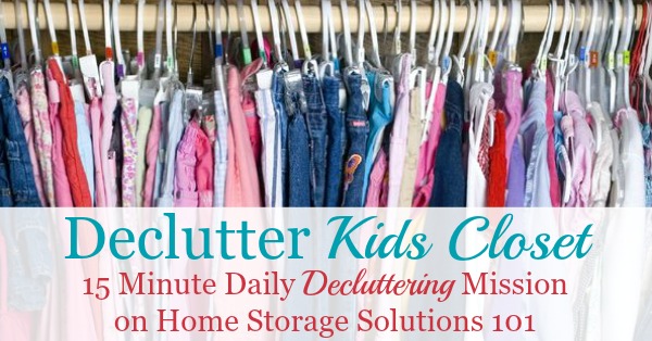 Here are instructions and tips for how to get rid of kids closet clutter, including kids clothes and shoes, as well as other items within the closet like toys, crafts and games. There are also lots of photos from readers who've done this #Declutter365 mission to get you inspired to tackle your own child's closet {on Home Storage Solutions 101}