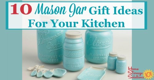 Here's a round up of 10 beautiful, useful and fun Mason Jar gift ideas for your kitchen. This is a must see for the Mason Jar lovers in your life. {featured on Home Storage Solutions 101}
