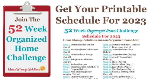 Free printable list of the 52 Weeks To An Organized Home Challenges for 2023. Join over 130,000 others who are getting their homes organized one week at a time! {on Home Storage Solutions 101} #OrganizedHome #Organization #Organized