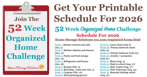 Free printable list of the 52 Weeks To An Organized Home Challenges for 2026. Join others who are getting their homes organized one week at a time! {on Home Storage Solutions 101} #OrganizedHome #Organization #Organized