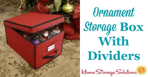 This Christmas ornament storage box holds up to 24 large ornaments, with dividers to keep the pieces both organized and from touching each other to prevent breakage {featured on Home Storage Solutions 101} #OrnamentStorage #ChristmasStorage #HolidayStorage