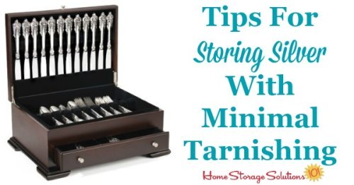 Here are tips to make sure you're storing silver items in your home so they stay as beautiful as possible, with little tarnishing or damage. Here's the steps and instructions for how to do this {on Home Storage Solutions 101}