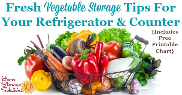 Here are tips for fresh vegetable storage on your counter, and in the refrigerator, to keep them fresh and tasting good. A free printable storage chart is included {on Home Storage Solutions 101}