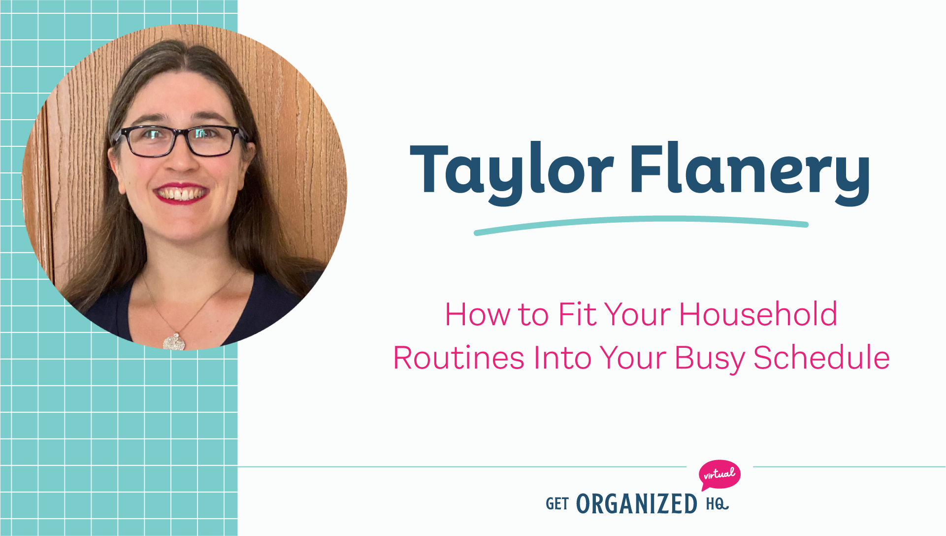 Taylor's Get Organized HQ workshop: How to fit your household routines in to your busy schedule