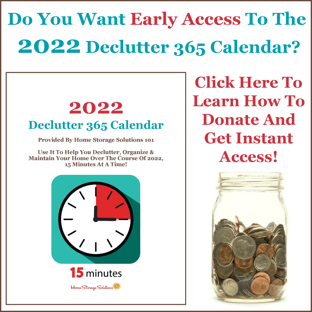 Click here to find out how to get early access to the 2022 Declutter 365 calendar