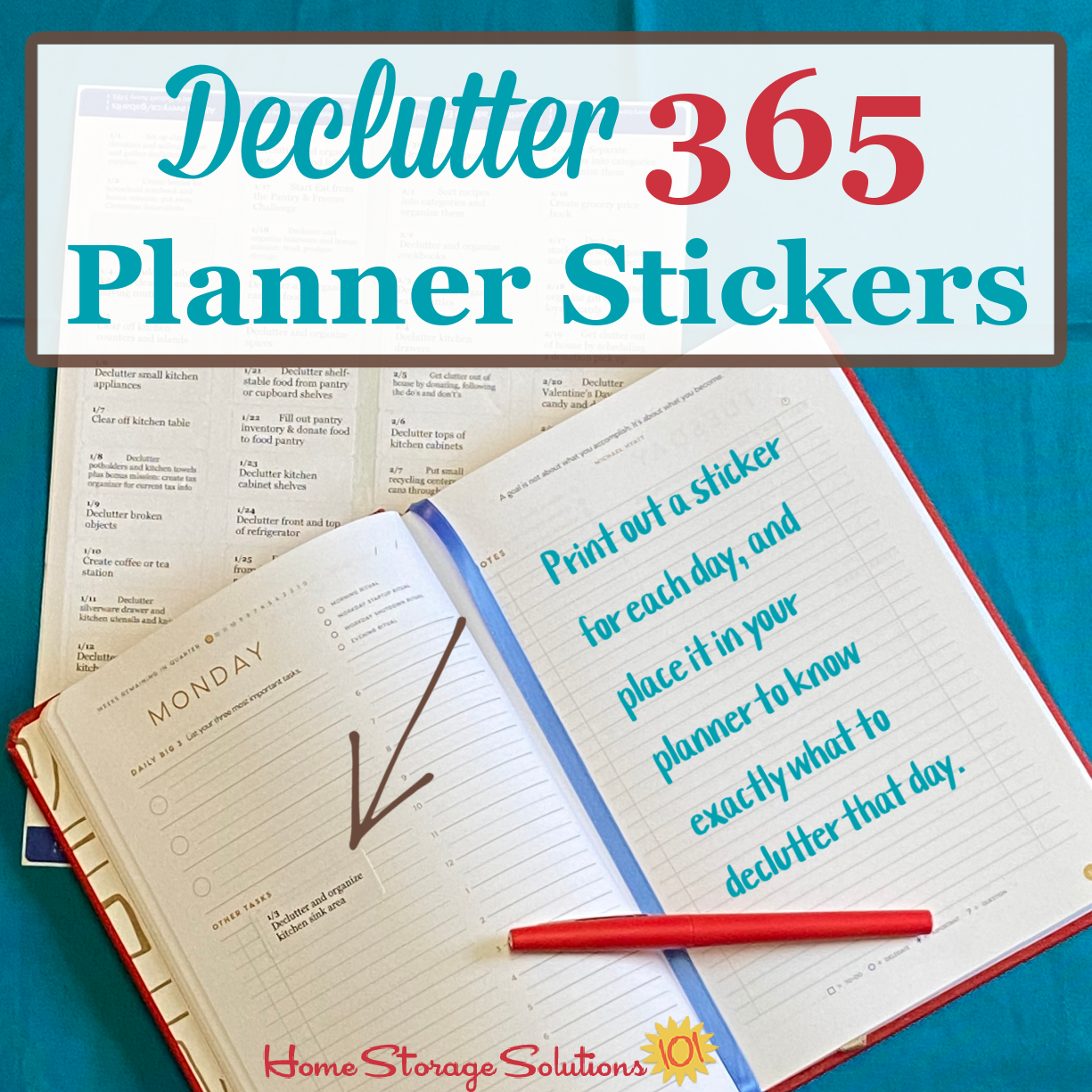 Print out these Declutter 365 planner stickers and place inside your planner or calendar, one per day, to know exactly what you're going to declutter that day and work it into your daily plan {on Home Storage Solutions 101} #Declutter365