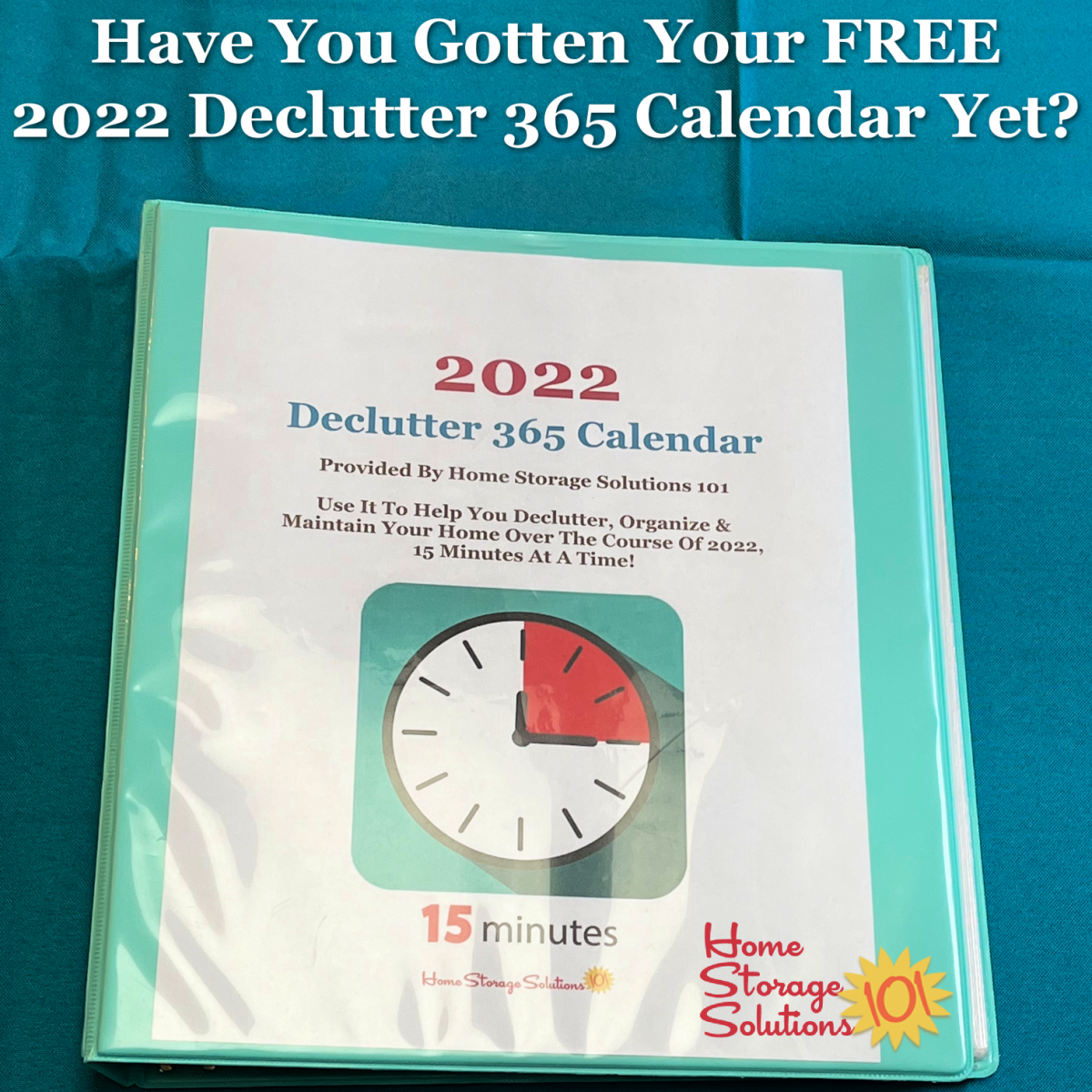 Get your free 2022 Declutter 365 calendar printable, to give you a simple plan to get your home decluttered over the course of the year, without overwhelm, while simultaneously learning the skills necessary to maintain that clutter free existence from then on {on Home Storage Solutions 101} #Declutter365 #Decluttering #Declutter
