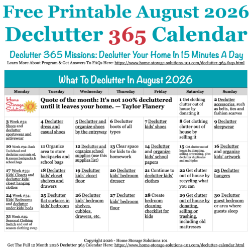 Free printable August 2026 decluttering calendar with daily 15 minute missions. Follow the entire Declutter 365 plan provided by Home Storage Solutions 101 to declutter your whole house in a year. Free printable August 2026 decluttering calendar with daily 15 minute missions. Follow the entire Declutter 365 plan provided by Home Storage Solutions 101 to declutter your whole house in a year. #Declutter365 #Decluttering #Declutter