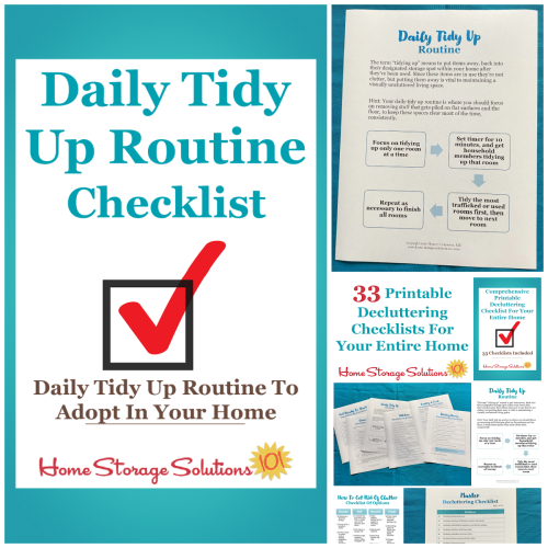 Get this daily tidy up routine checklist and 32 other decluttering checklists for your home {on Home Storage Solutions 101}