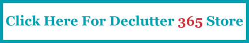 Click here For Declutter 365 store