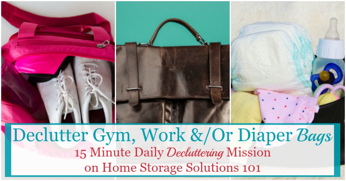 In this Declutter 365 mission you will declutter whatever bag you carry with you on a regular basis, such as a gym, work or diaper bag, and then develop routines to keep it clutter free from now on {on Home Storage Solutions 101}