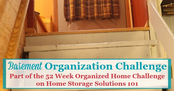 Step by step instructions for basement organization, including using zones to help organize the space {part of the 52 Week Organized Home Challenge on Home Storage Solutions 101}