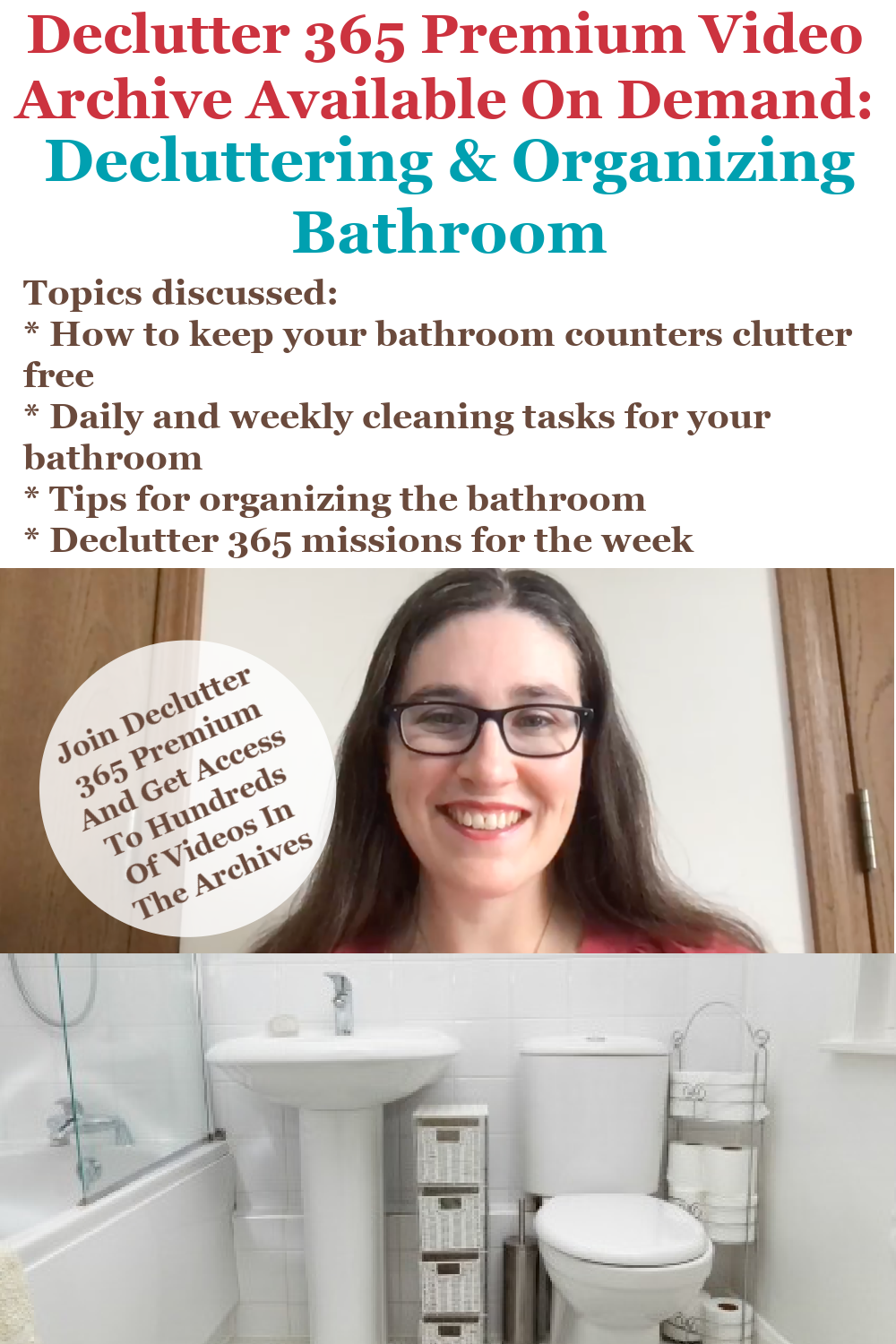 Declutter 365 Premium video archive available on demand all about decluttering and organizing your bathroom, on Home Storage Solutions 101
