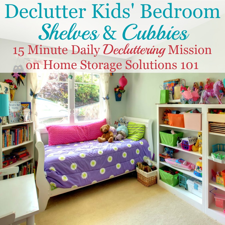 How to declutter kids' bedroom shelves and cubbies {a #Declutter365 mission on Home Storage Solutions 101} #BedroomClutter #DeclutterBedroom
