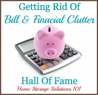 Getting rid of financial and bill clutter: list of ideas of things to declutter plus examples of what people have tossed {on Home Storage Solutions 101}