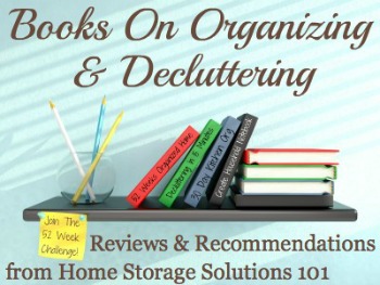 I love to read books on organizing and decluttering, and have read lots of them. Here are reviews and recommendations of some of my favorites that you should read too.