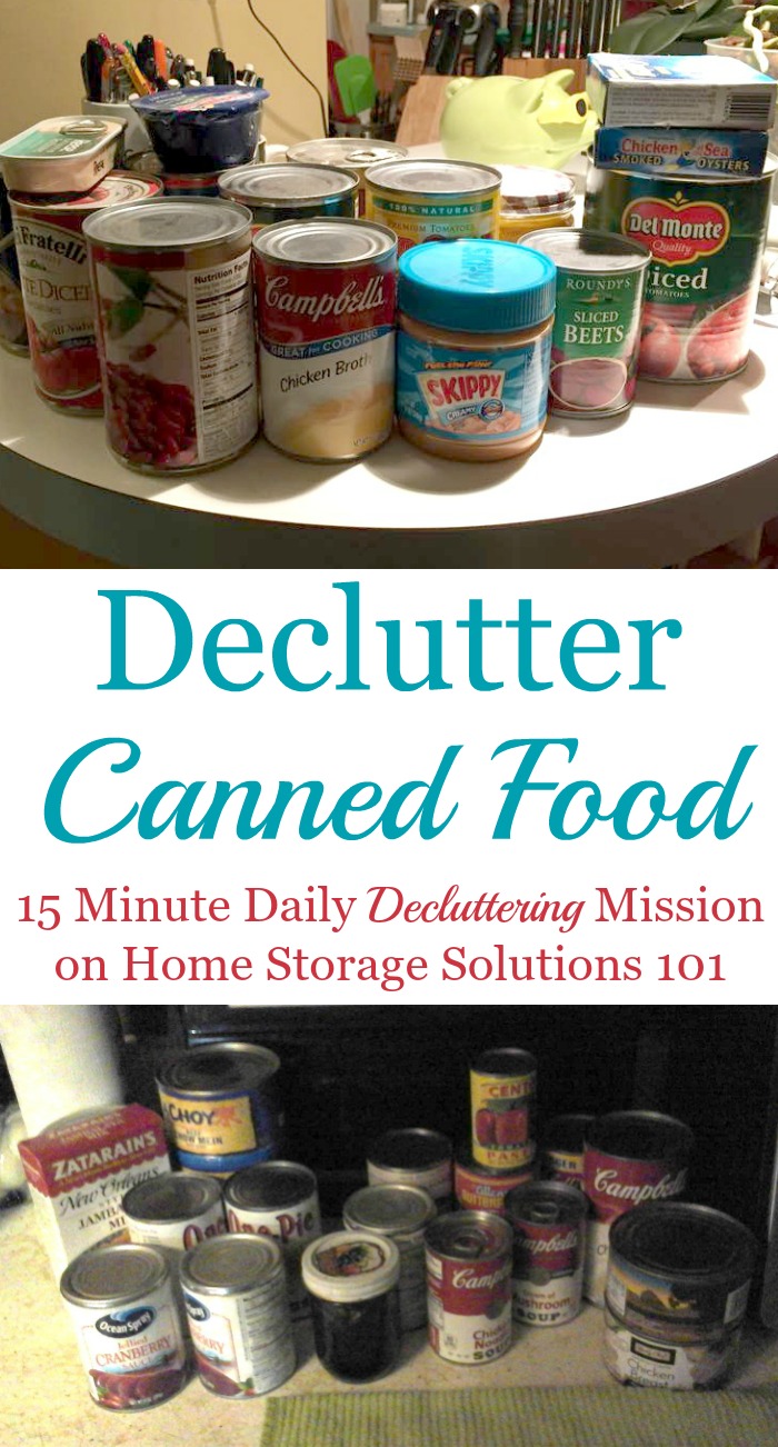 How to #declutter canned food, with tips for canned food shelf life to know if the items are still safe to eat, plus tips for what to do with excess canned goods when #decluttering {a #Declutter365 mission on Home Storage Solutions 101}