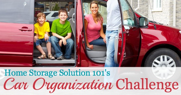 Step by step instructions for car organization so you don't have to be embarrassed to drive anyone around. Includes special tips for organizing your car with kids too! {part of the 52 Week Organized Home Challenge on Home Storage Solutions 101}